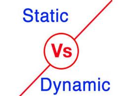 Static vs Dynamic